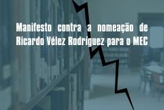 Manifesto contra a nomeação de Ricardo Vélez Rodríguez para o MEC
