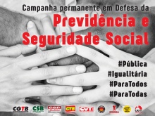 CUT e centrais mobilizam suas bases para atos em defesa da Previdência no dia 22